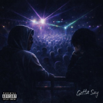 Gotta Say (feat. Winter’s Lie, 1:AM:00) - Single