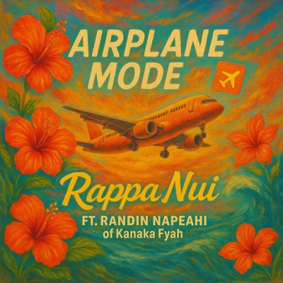 Airplane Mode (feat. Randin Napeahi) - Single