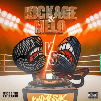 Kickage & Melo - Single