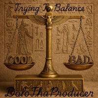 Trying To Balance - DoloThaProducer