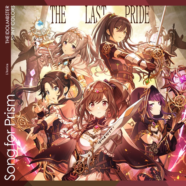THE IDOLM@STER SHINY COLORS Song for Prism Real Mind Shakes / THE LAST PRIDE【アンティーカ盤】