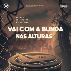 Vai Com a Bunda nas Alturas
