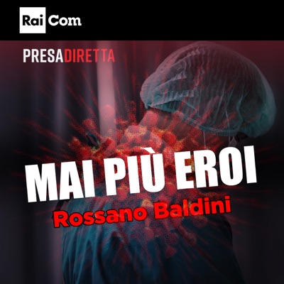 MAI PIÙ EROI (Colonna Sonora Originale del Programma Tv "Presa Diretta 2020")