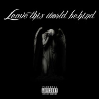 Leave this world behind - Single - NeverMiss
