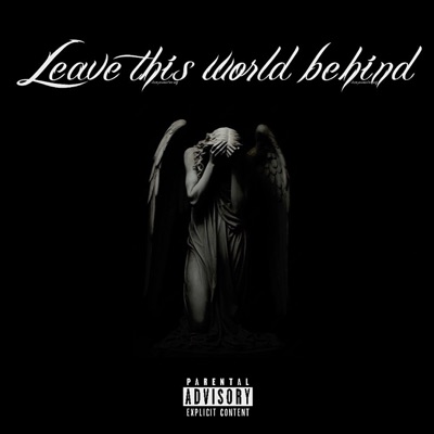 Leave this world behind - Single