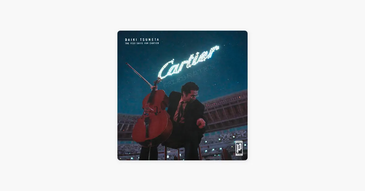 常田大希のTHE FEST SUITE FOR CARTIER - Single - Apple Music Classical
