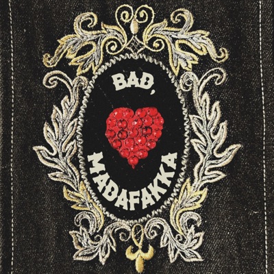 BAD, MADAFAKKA - Single