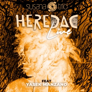 Heredad (feat. Yasek Manzano, Alberto García & José Braide 