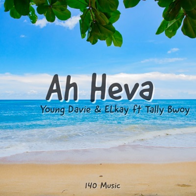 Ah Heva (feat. ELkay & Tally Bwoy) - Single