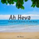 Ah Heva feat ELkay Tally Bwoy Single