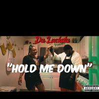 Hold Me Down - Single - Da Lucksta