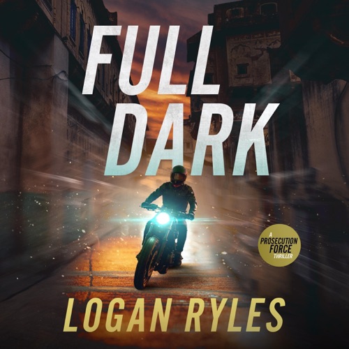 Full Dark: A Prosecution Force Thriller (The Prosecution Force Thrillers, Book 9) (Unabridged) cover