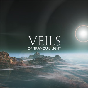 Veils of Tranquil Light