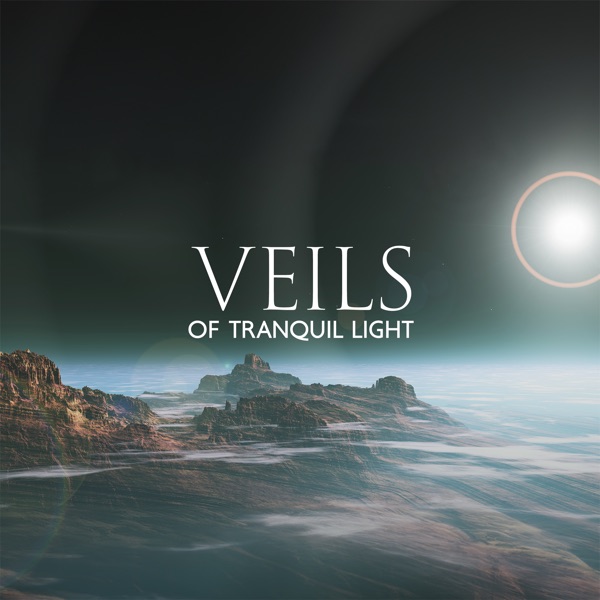 Veils of Tranquil Light