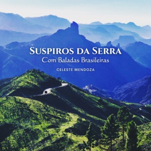 Suspiros da Serra Com Baladas Brasileiras