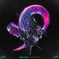 I'm Not Okay - Single - Benni Hunnit