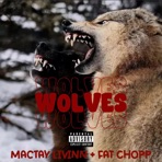 Wolves (feat. Fat Chopp) - Single