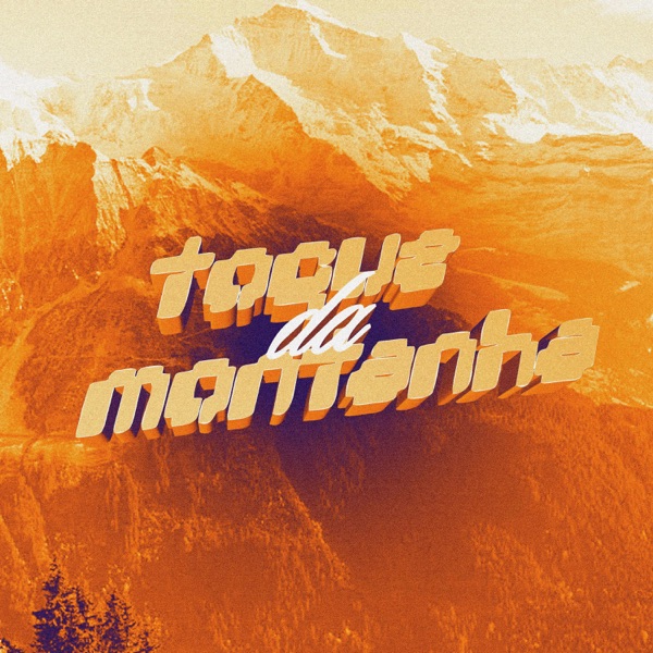 Toque Da Montanha - EP