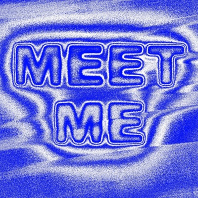 Meet Me - Single