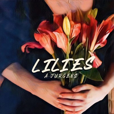 Lilies - Single