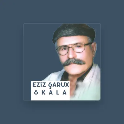 Listen to Ezîz Şarux, watch music videos, read bio, see tour dates & more!