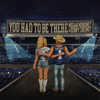 You Had To Be There - Megan Moroney & Kenny Chesney