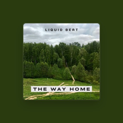 Listen to Liquid beat, watch music videos, read bio, see tour dates & more!