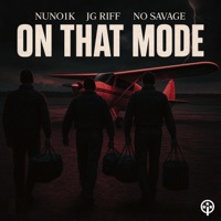On That Mode - Single - Nuno1k, JG Riff & No Savage