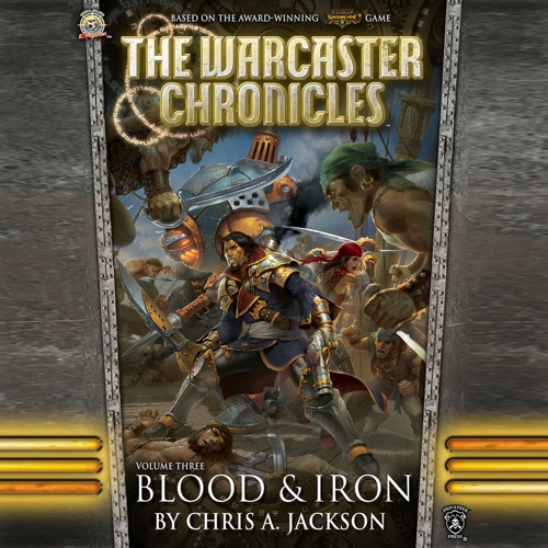 Blood & Iron: The Warcaster Chronicles, Book 3 (Unabridged) cover