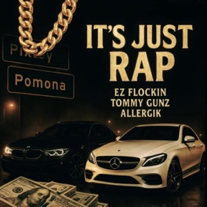Its Just Rap (feat. TommyGunz & Allergik)