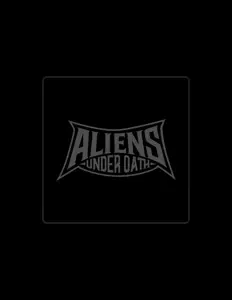 Dengarkan Aliens Under Oath, tonton video musik, baca bio, lihat tanggal tur & lainnya!