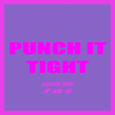 Punch It Tight - Single