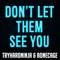 Don't Let Them See You (Instrumental) - TryHardNinja & Bonecage lyrics