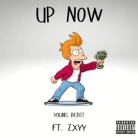 UP NOW (feat. ZXYY) - Single - Young Debit