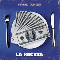 La Receta - Single - Otro Nivel & Grupo Delta Norteño