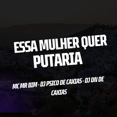 Essa Mulher Quer Putaria - Single