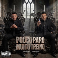 Pouco Papo, Muito Treino - Single - JAX MAROMBA & Império Insano