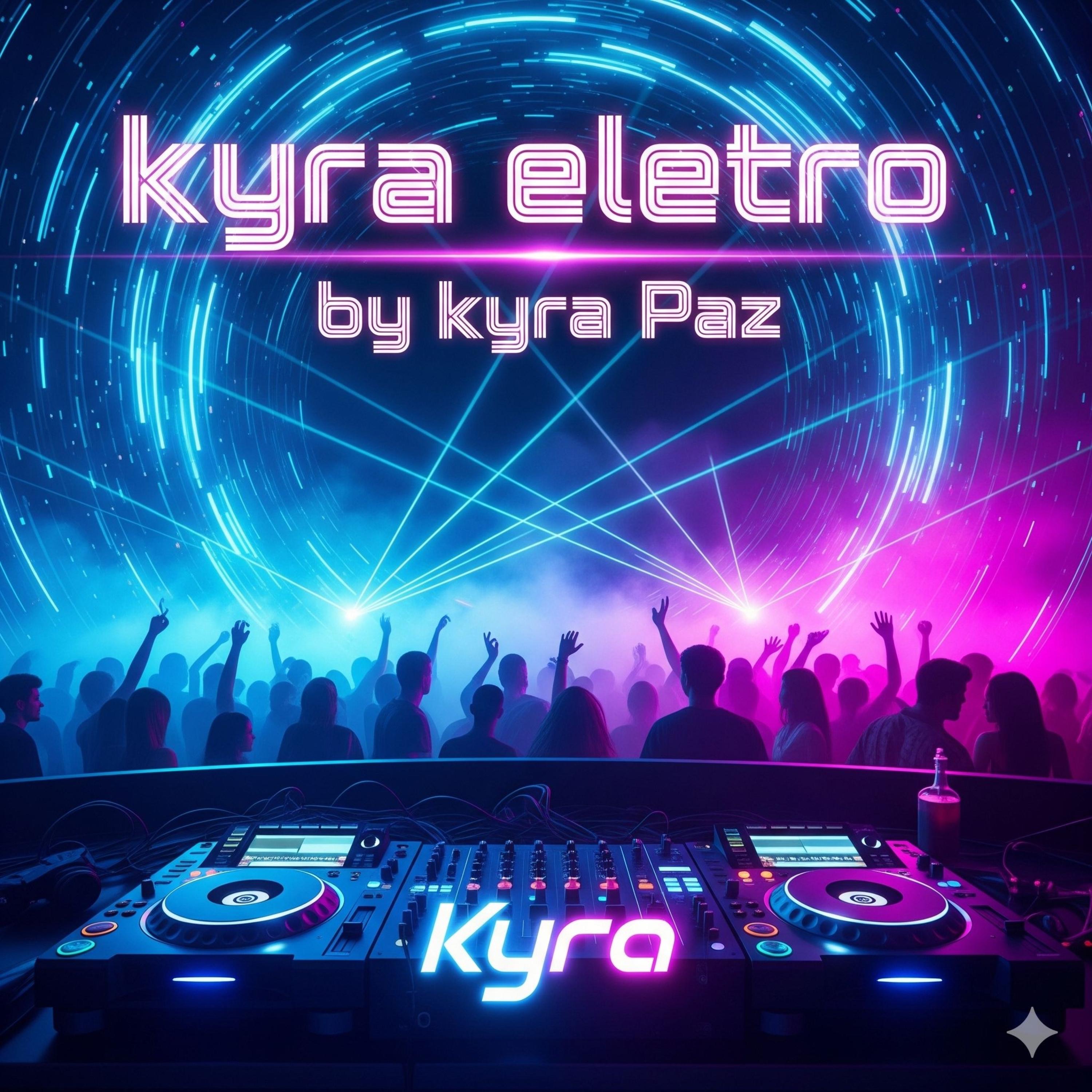 Kyra Eletro - Single