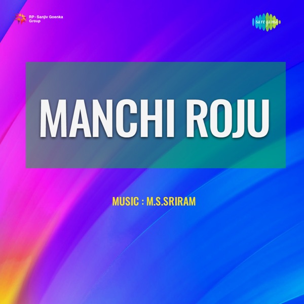 Manchi Roju (Original Motion Picture Soundtrack)