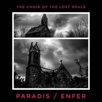Paradis / Enfer - The Choir of The Lost Souls