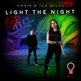 Light the Night (Extended Club Mix) OMAIR & The Wilds