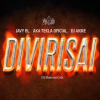 Divirisai - Single - Aka Tekla Oficial, Javy BL, Dj Akme & Dj Materia Gris