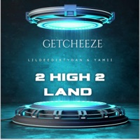 2 HIGH 2 LAND (feat. YAMII) - lildeedirtydan