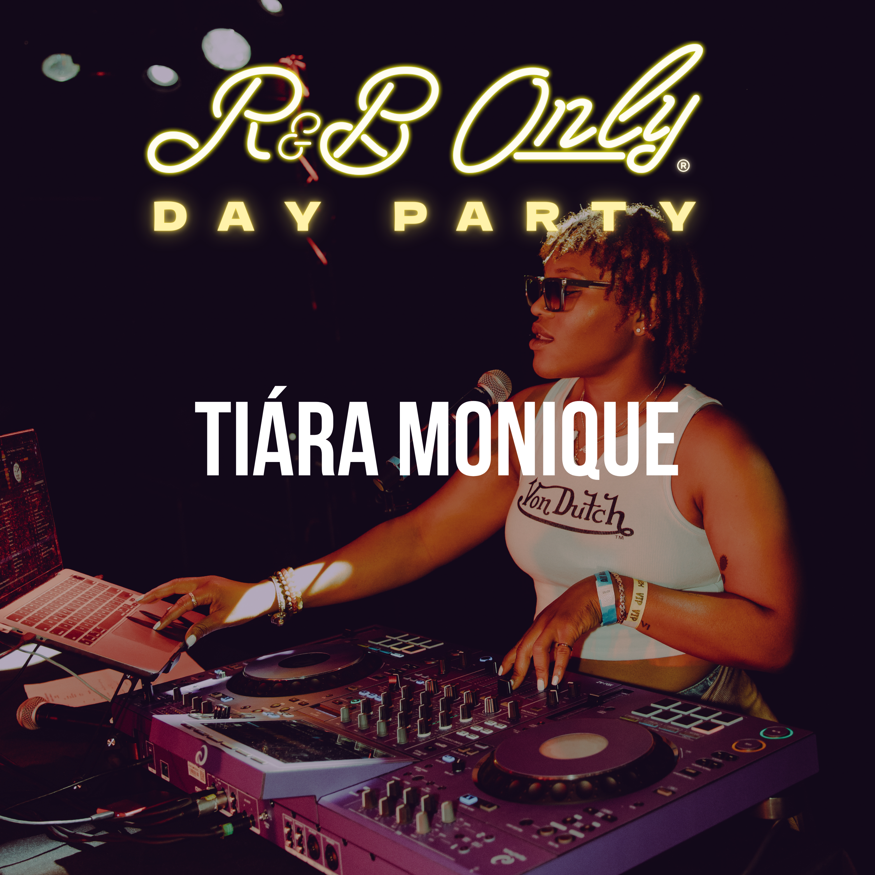 R&B ONLY, Day Party: Tiára Monique (DJ Mix)