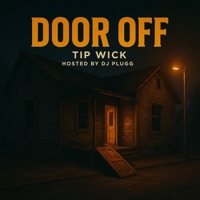 Door Off (feat. Dj Plugg) - Single - Tip Wick