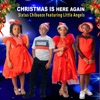 Icon Christmas is here again (feat. Little Angels) - Single