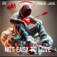 Not Easy To Love - Single - Y.C Tha Code