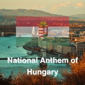 National Anthem of Hungary artwork