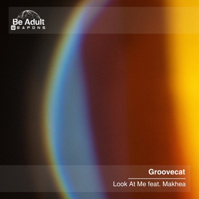 Look At Me (feat. Makhea) - Single