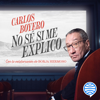 No sé si me explico - Carlos Boyero